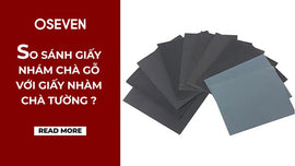 GIẤY NHÁM CHÀ GỖ VỚI GIẤY NHÁM CHÀ TƯỜNG CÓ GIỐNG NHAU KHÔNG?